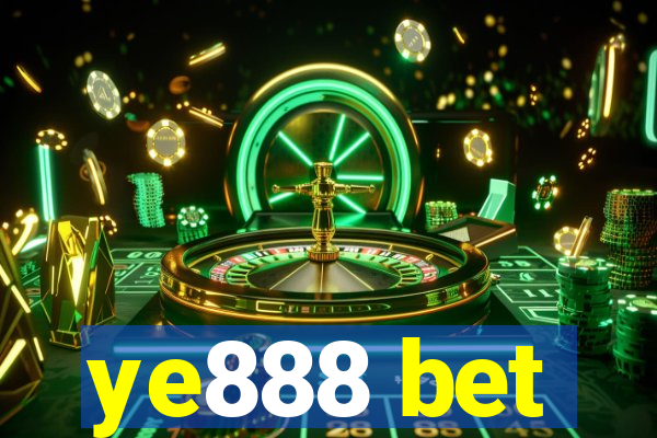 ye888 bet